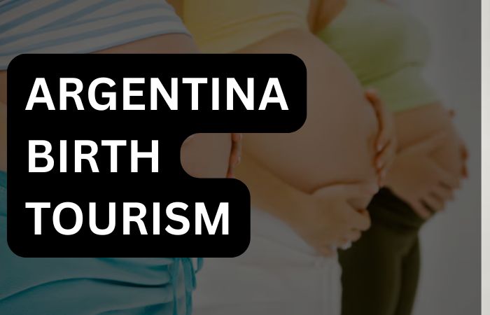 argentina birth tourism
